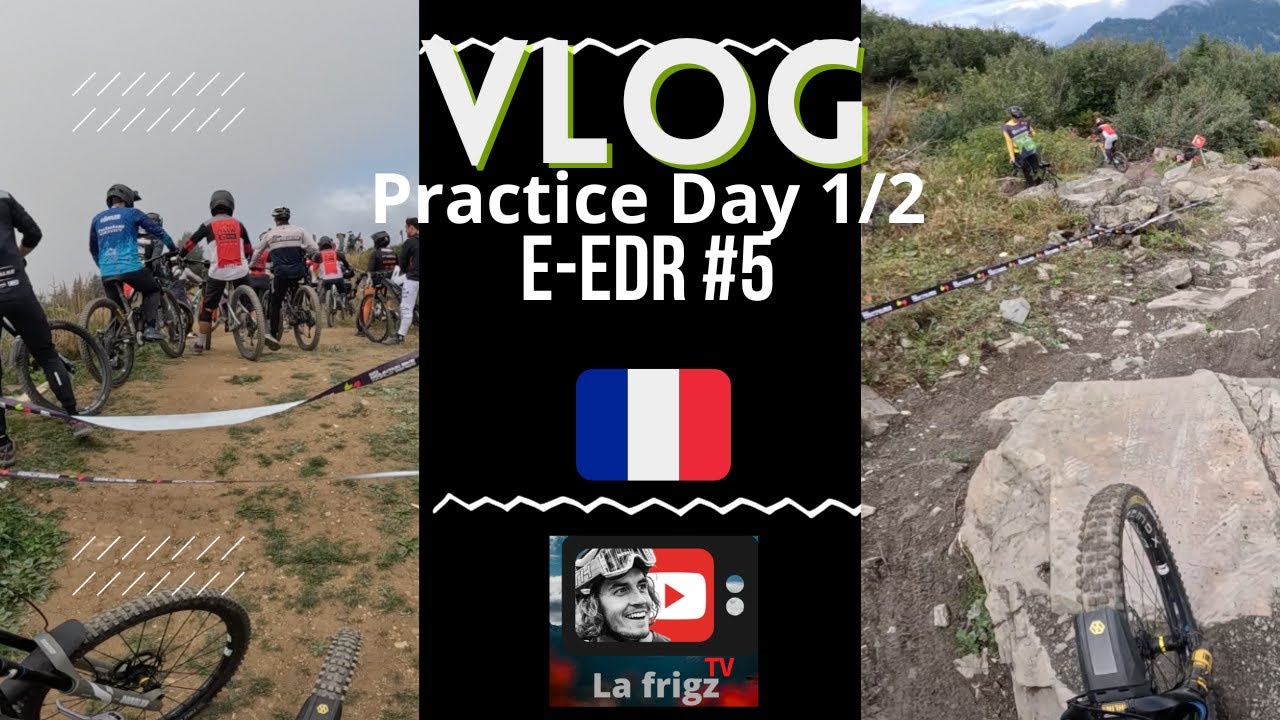 Coupe du monde Enduro - Châtel  x Practice Day 1/2
