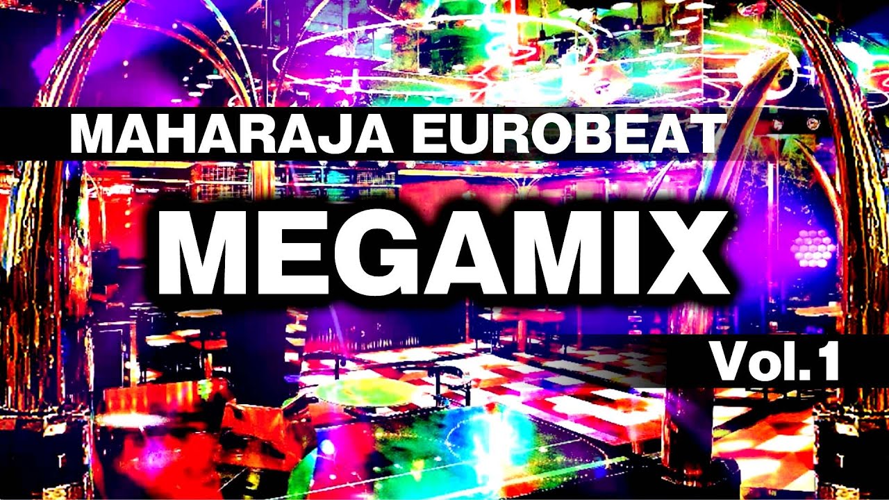 マハラジャ ユーロビート MEGAMIX Vol.1