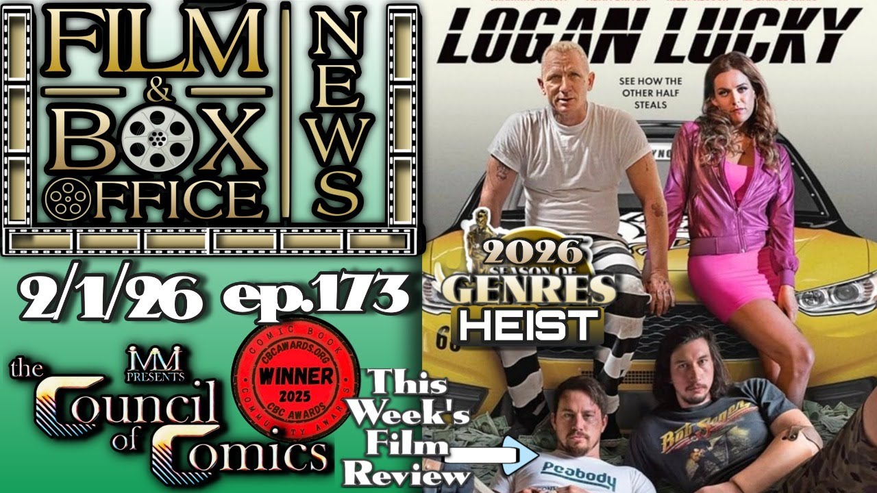 FILM & BOX OFFICE NEWS! LIVE ep173 | LOGAN LUCKY (Heist) film review! FEB. 1, 2026 #HEIST 📱