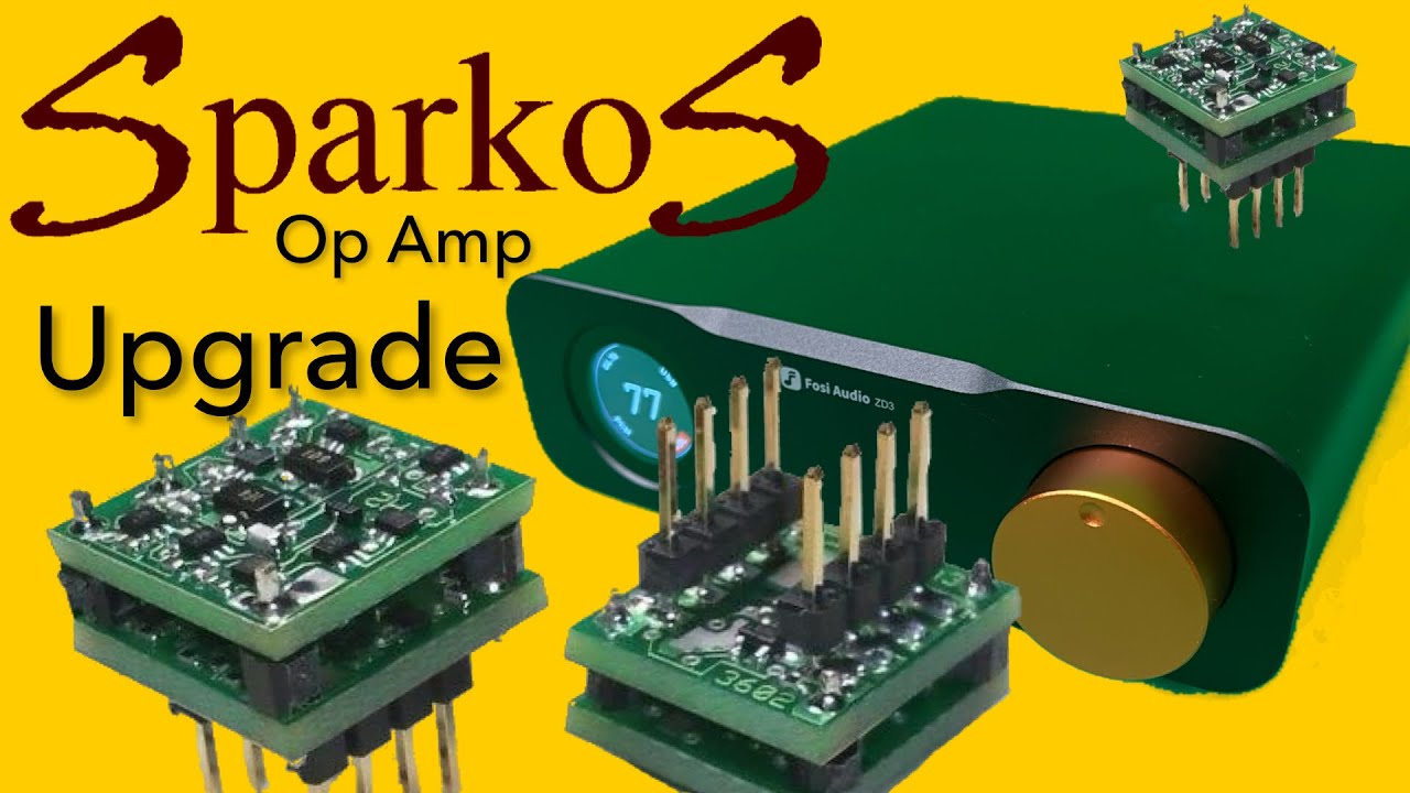 Wild Improvements to the ZD3 DAC - SPARKOS SS3602 Op Amp UPGRADE