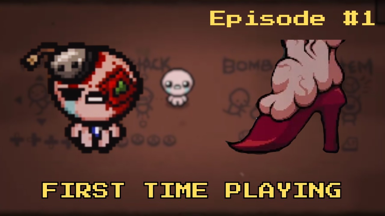 My First Binding of Isaac Run - First Playthrough of The Binding of Isaac: Repentance