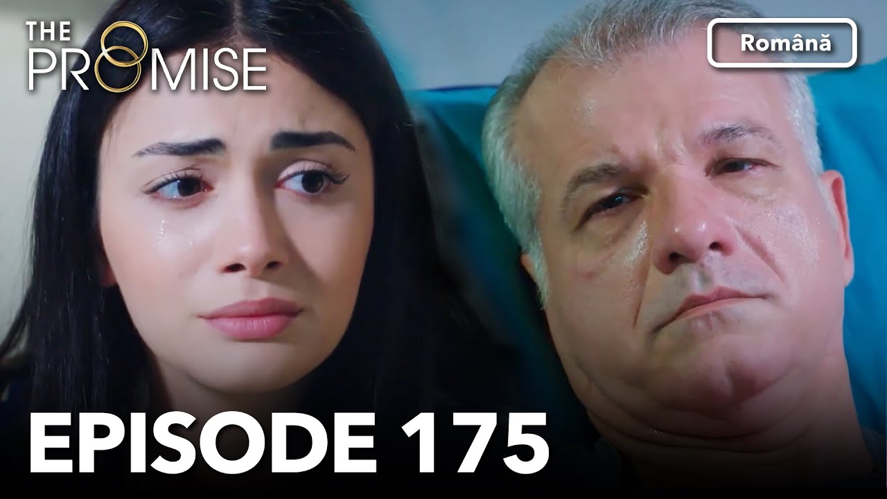 The Promise Episode 175 | Romanian Subtitle | Jurământul
