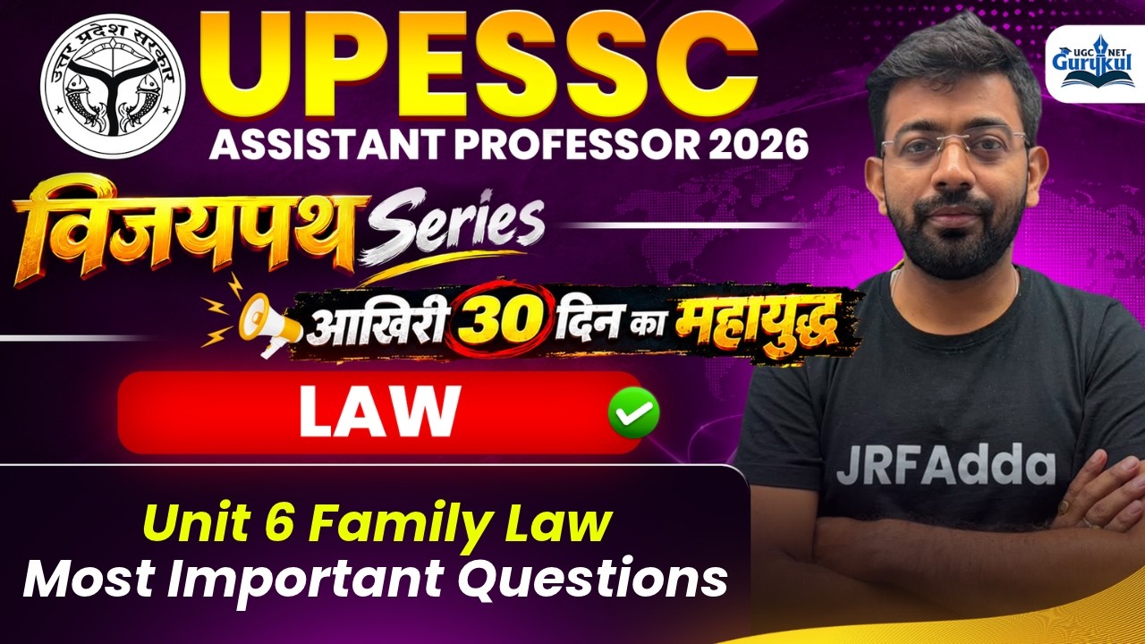 UPESSC Assistant Professor 2026 LAW | Family Law Most Important Questions with Explanation