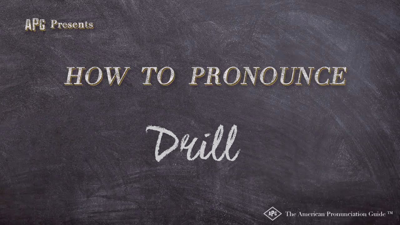 How to Pronounce Drill (Real Life Examples!)