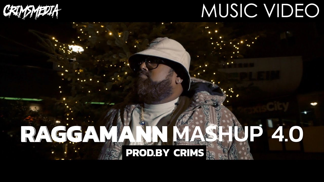 RAGGAMANN MASHUP 4.0 (PROD.BY CRIMS)