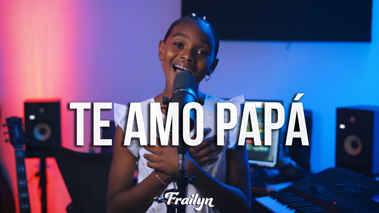 Te amo papá - Frailyn (Cover)