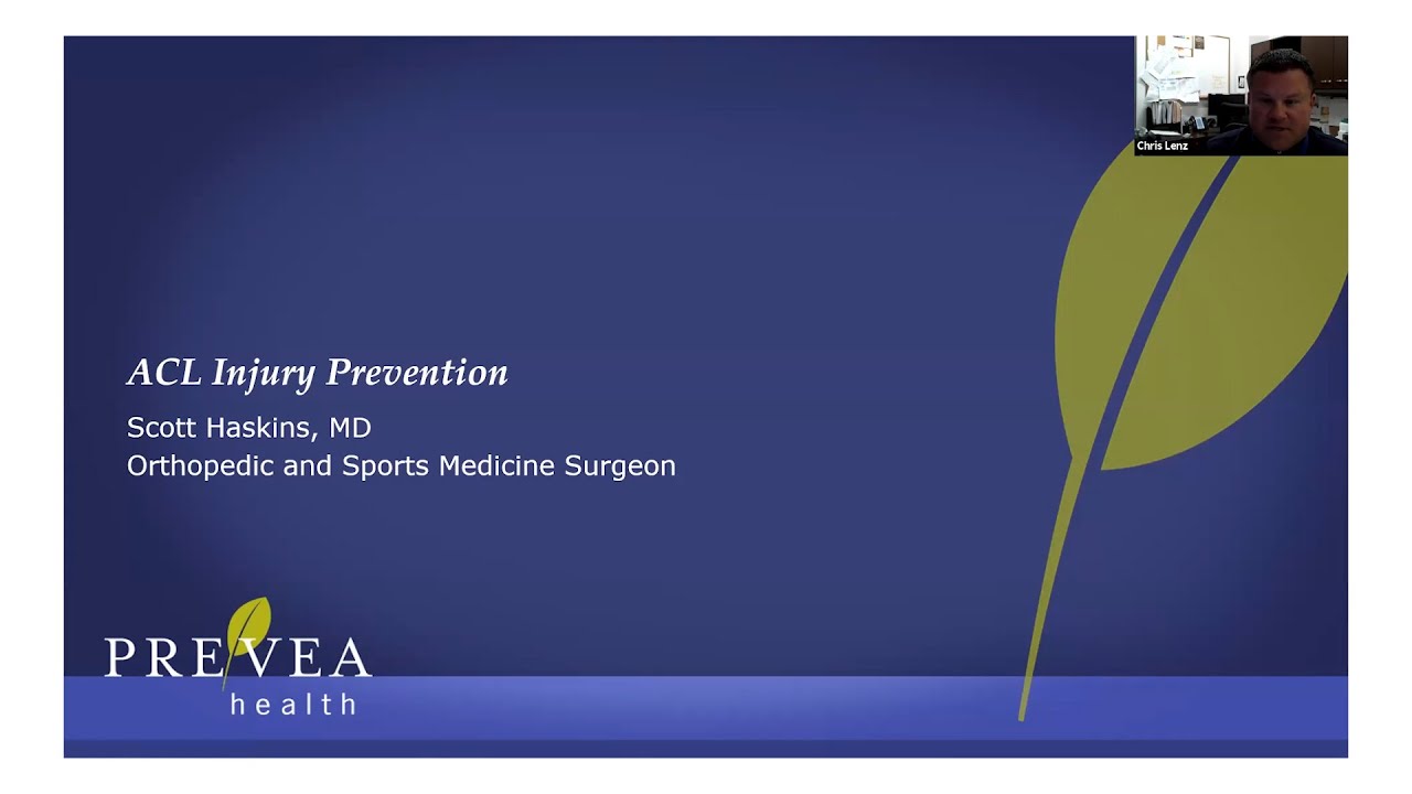 ACL Injury Prevention, Prevea Orthopedics, Scott Haskins, MD