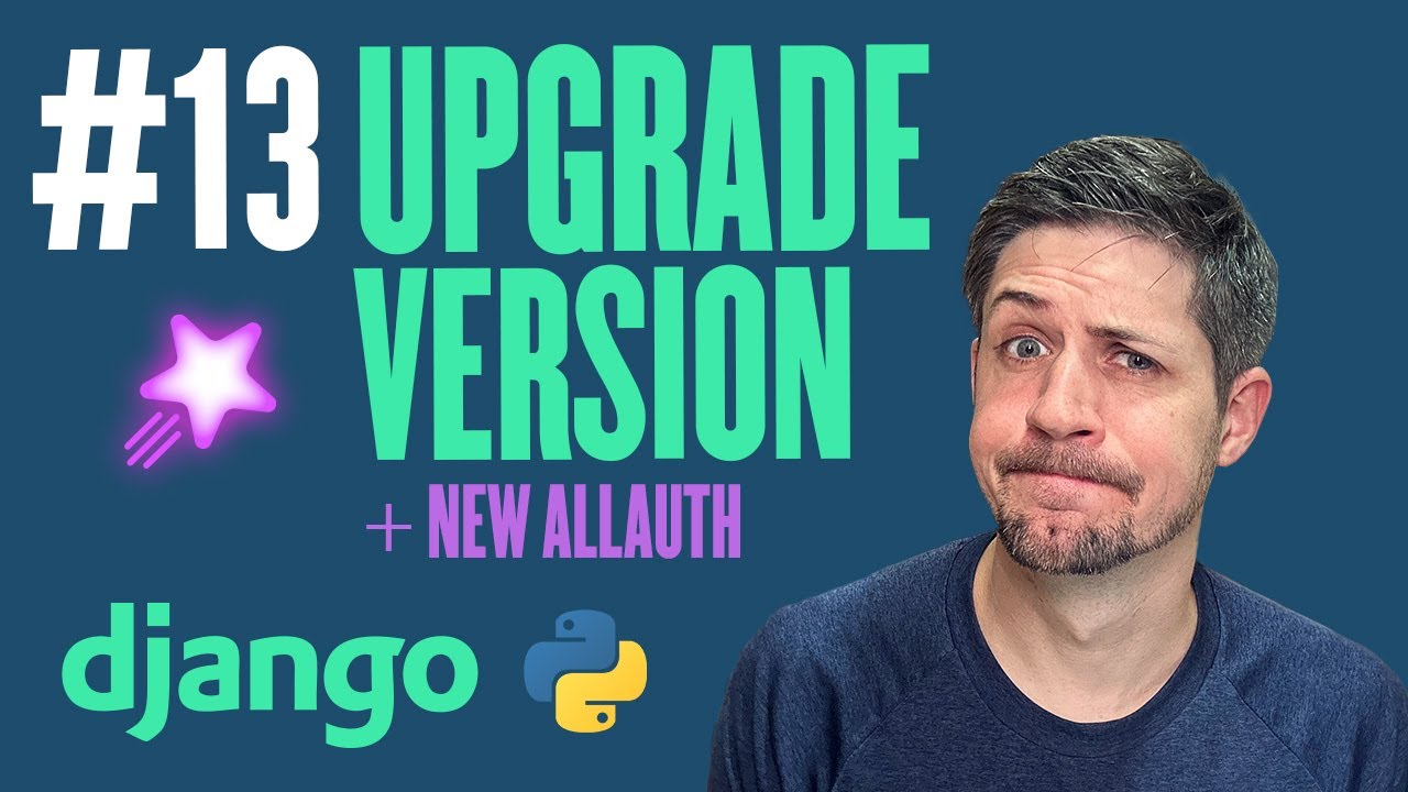 Upgrade Django version & packages - Deployment with Django - Part 13