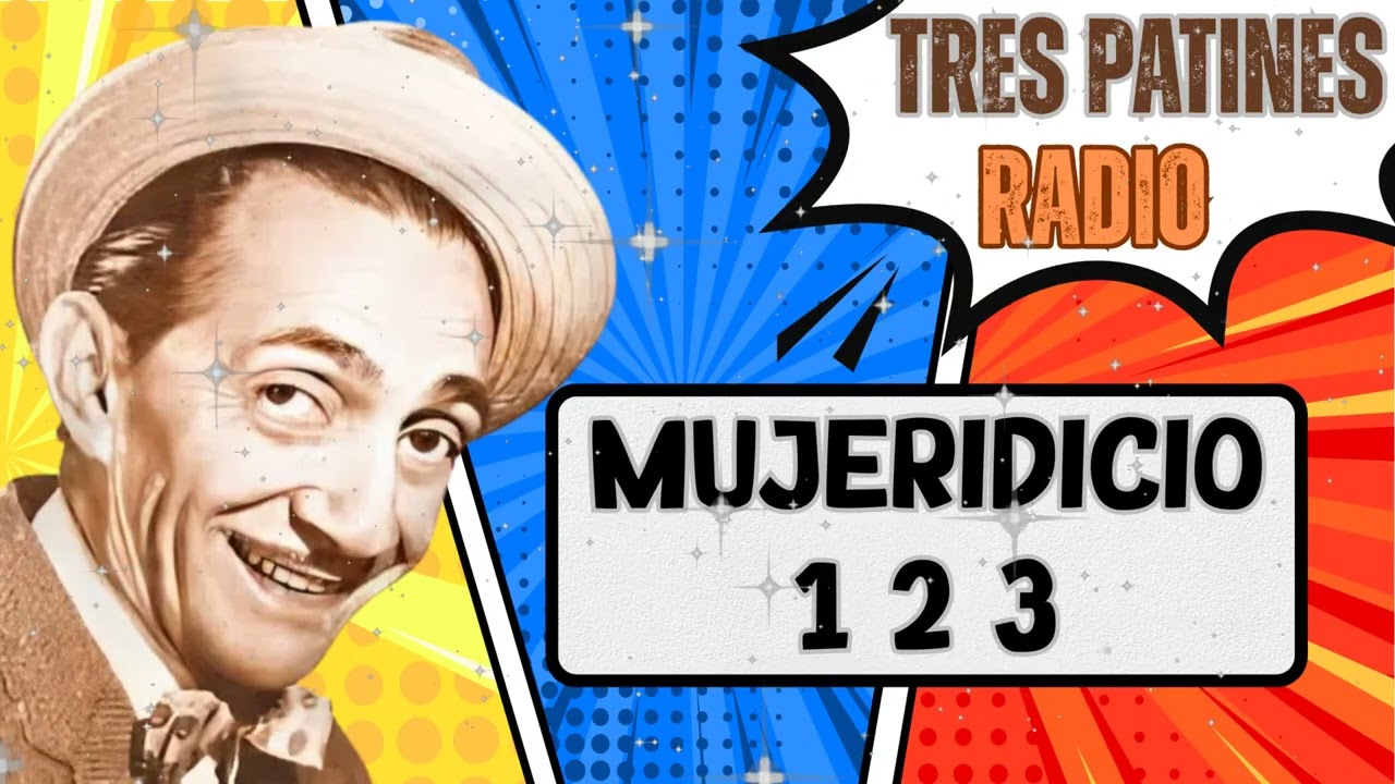MUJERIDICIO 1 2 3 - TRES PATINES RADIO