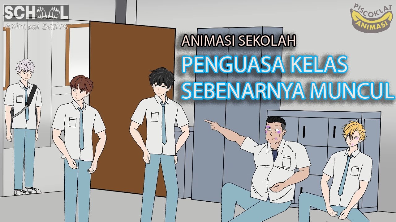 PENGUASA KELAS SEBENARNYA - Animasi Pertarungan Sekolah