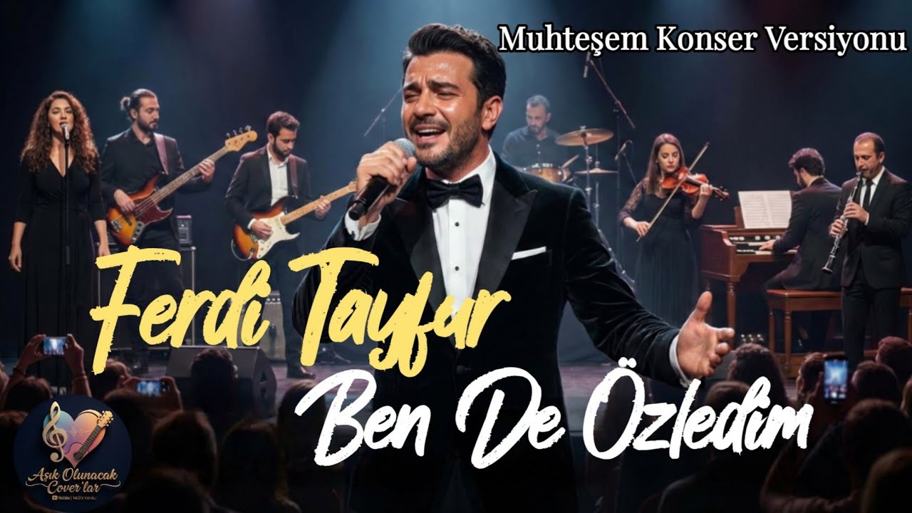 Ben De Özledim Konser Versiyonu (Ferdi Tayfur Cover) | Aşık Olunacak Cover'lar 