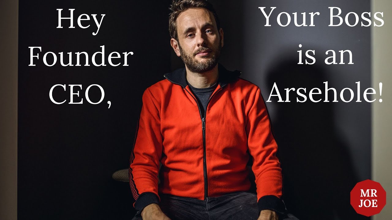Hey, Founder CEO. Your Boss is an Arsehole! Strategies to Cope with Your Inner Boss.