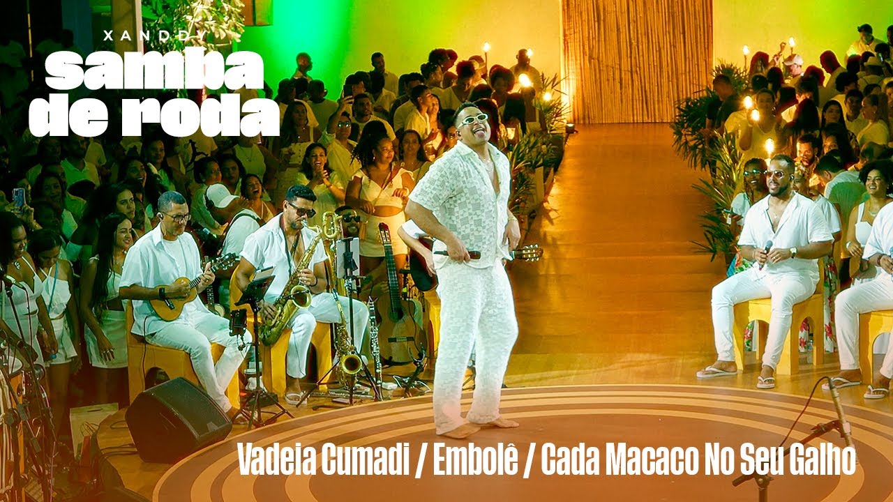 Xanddy Harmonia - Vadeia Cumadi, Embolê, Cada Macaco No Seu Galho (DVD Sambva de Roda) - Ao Vivo