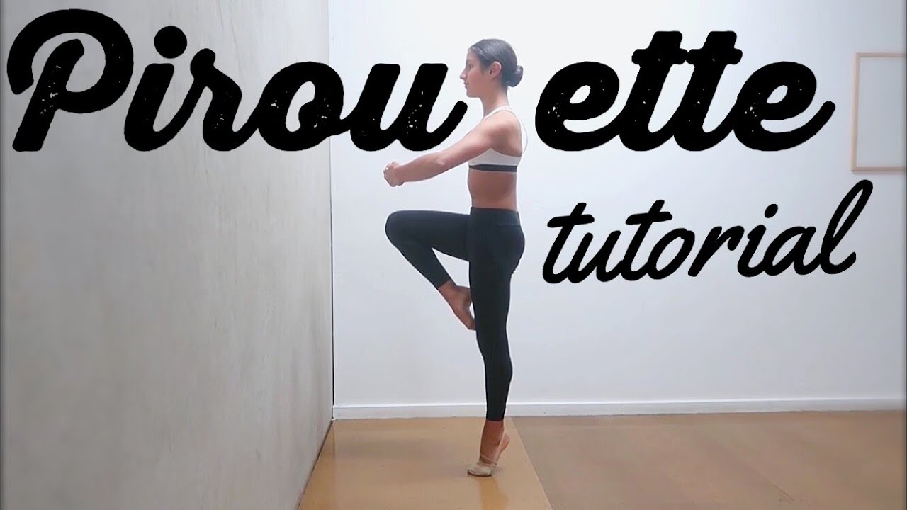PIROUETTE TUTORIAL || Tara Bajan