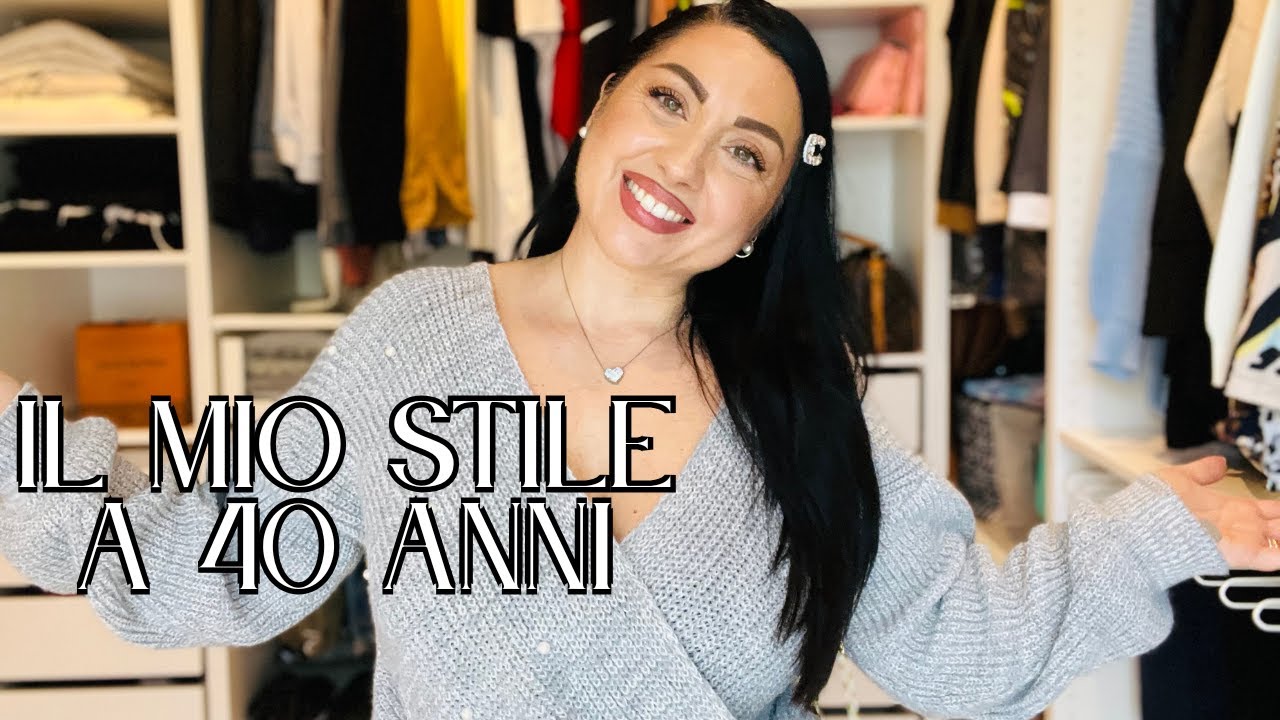 IL MIO STILE A 40 ANNI *completi invernali e nuovo Mindset per una vita più felice*/ lea e pablo