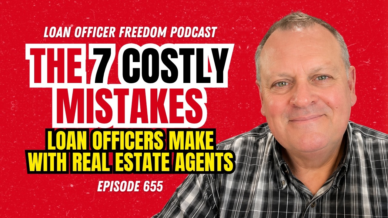 The 7 Costly Mistakes Loan Officers Make With Real Estate Agents