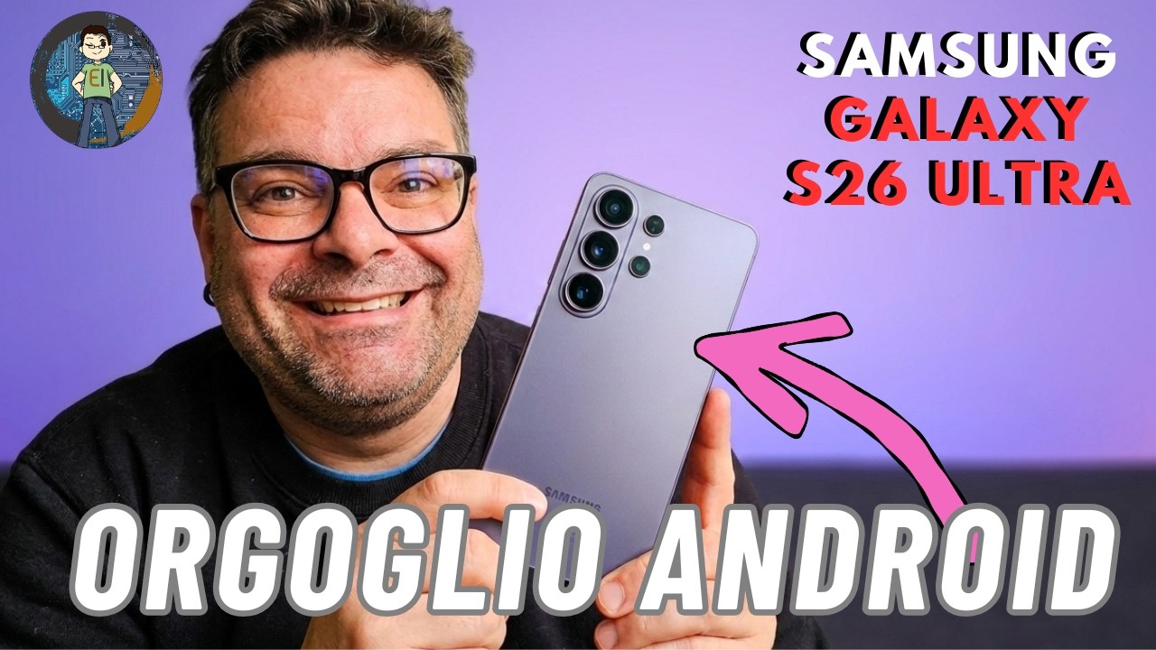 Samsung Galaxy S26 ULTRA è pura GODURIA tecnologica