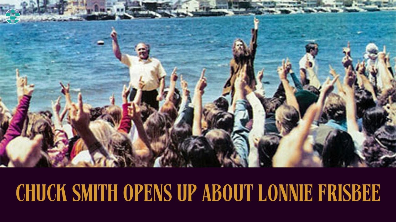 Chuck Smith: The Jesus Movement, God Stories and Lonnie Frisbee