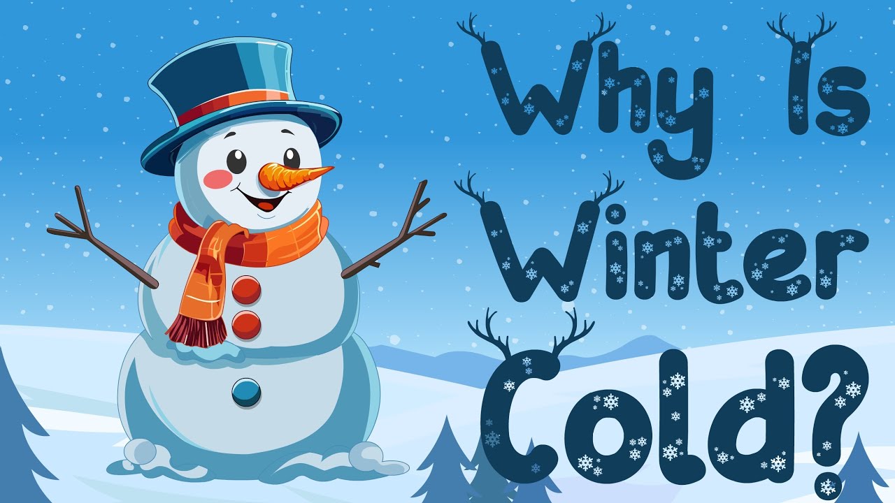 Why Is Winter Cold? - Why do we feel cold in winter? - Why does it get so cold in winter? #youtube