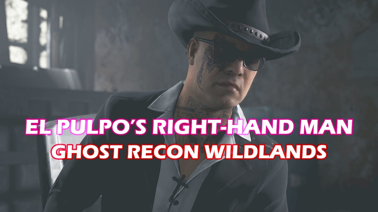 GHOST RECON WILDLANDS | Правая рука Эль Пульпо