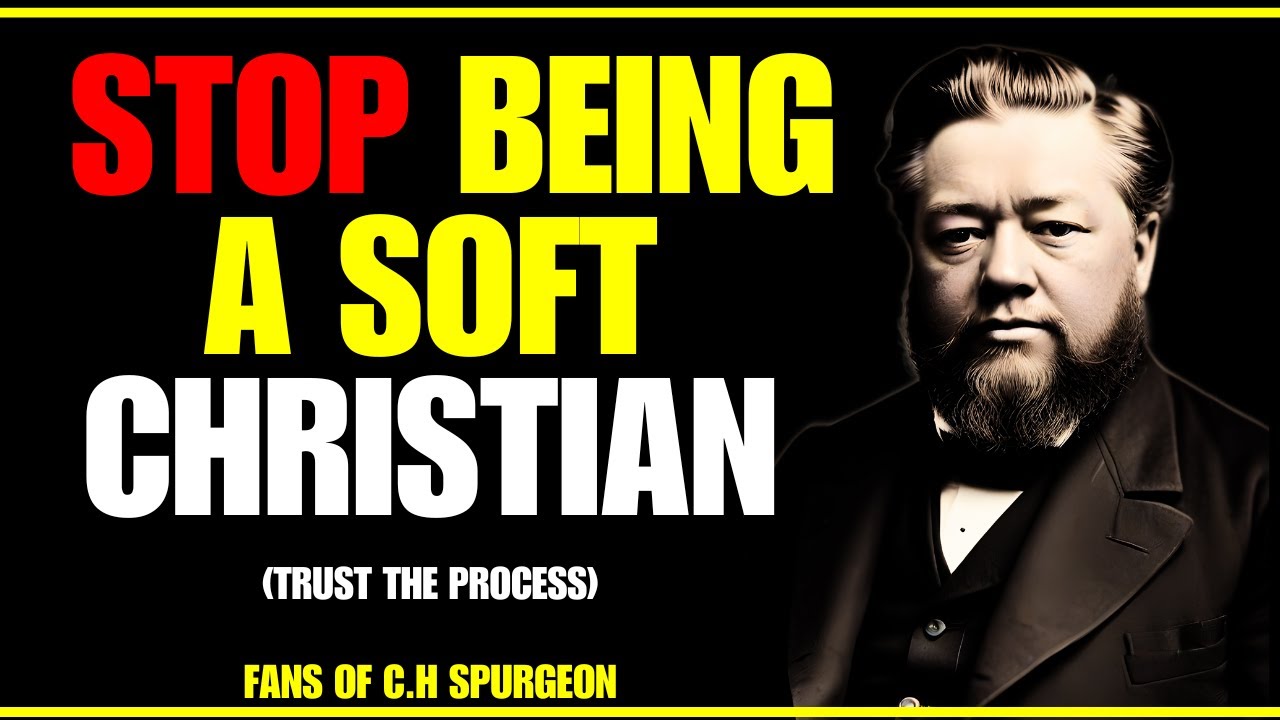 STOP BEING SOFT! An URGENT call to action | CHOSEN ONES | Fans of Charles Spurgeon