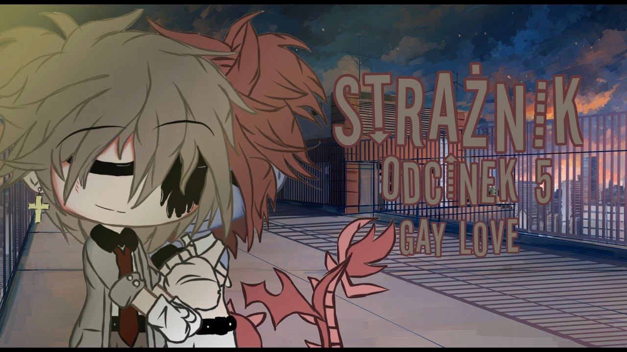 *•☆Strażnik // gay love (gc) // pl // odc. 5☆•*