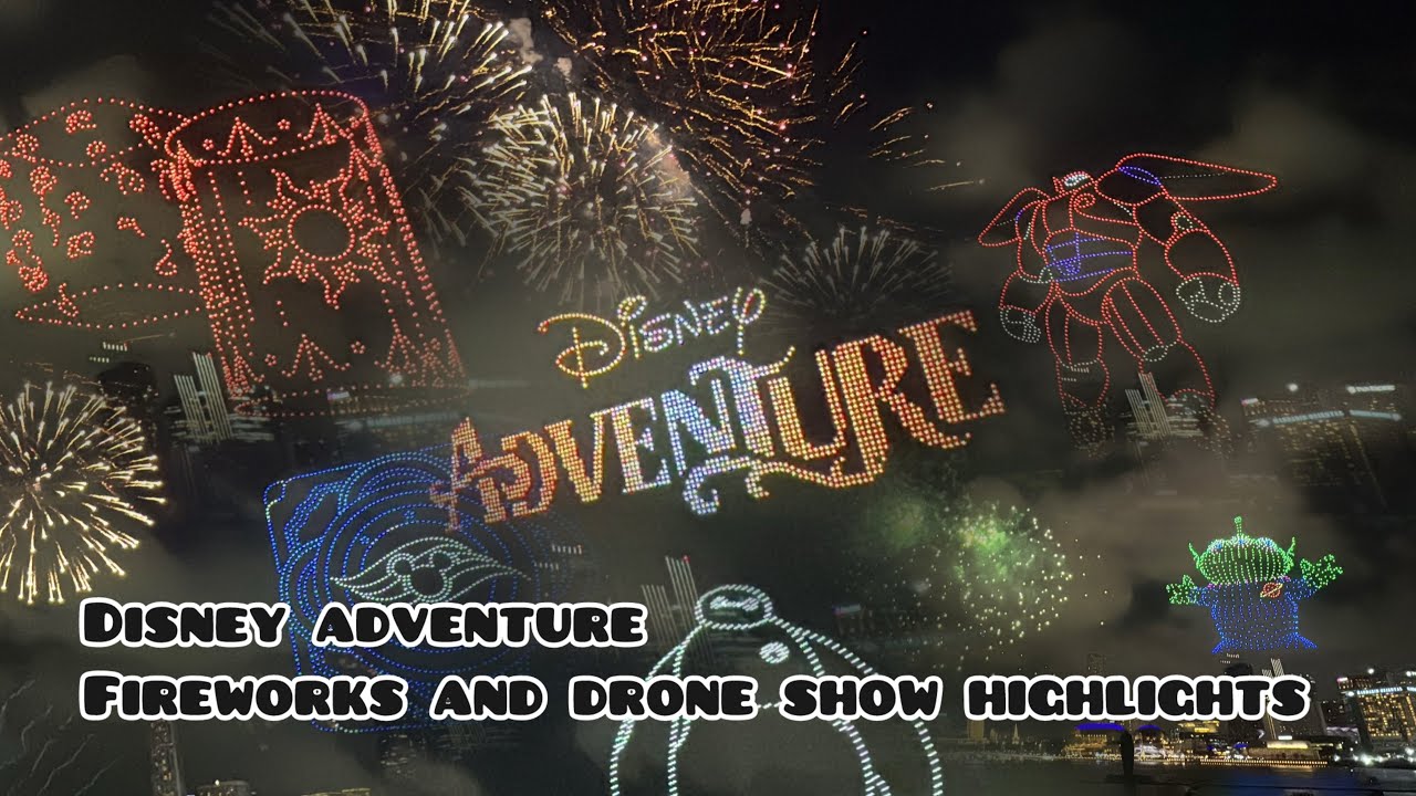 Disney Adventure Singapore Fireworks and Drone Show Highlights