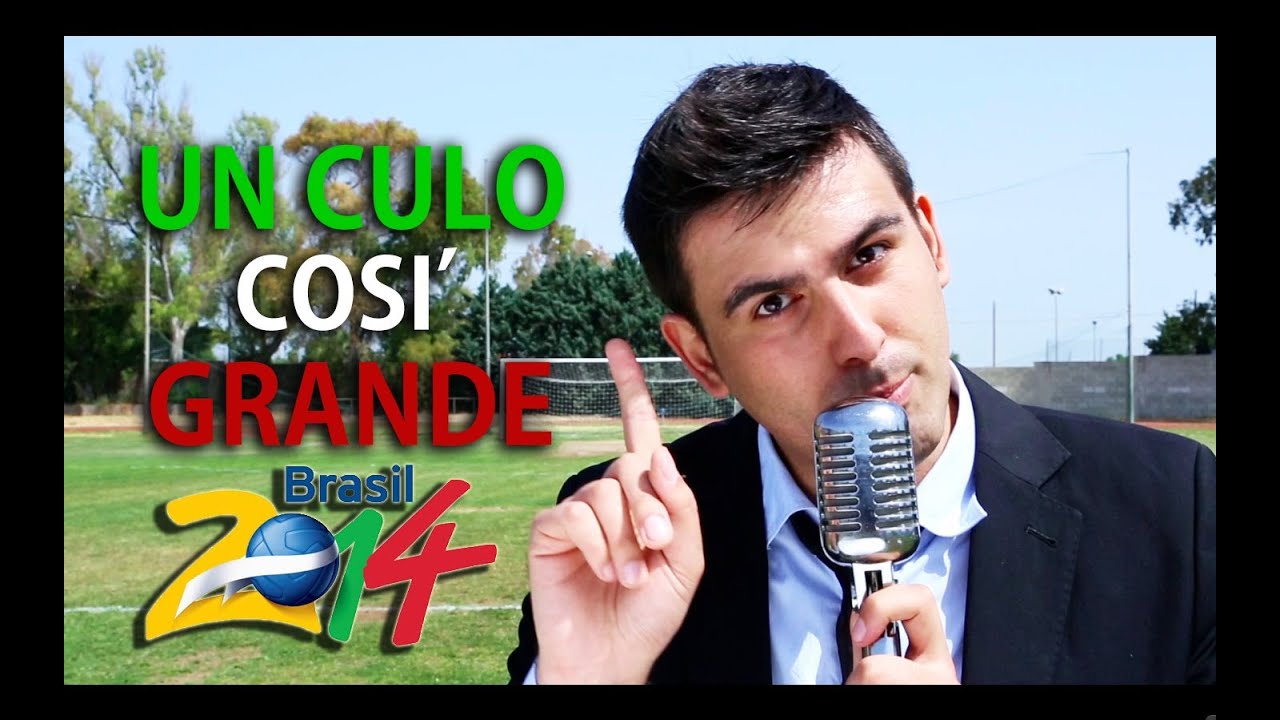 UN CULO COSI' GRANDE - Mondiali 2014 - Daniele Brogna