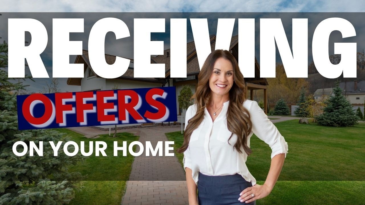 Receiving Offers on Your Home
