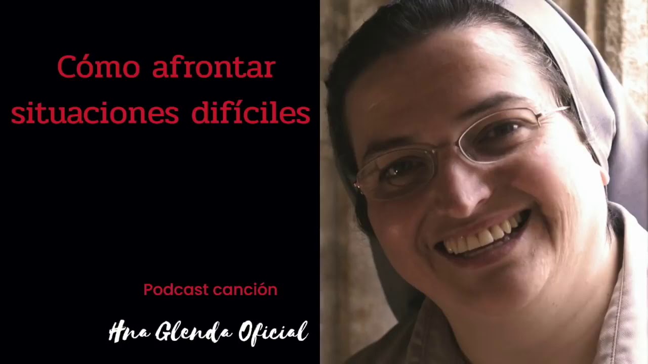 Motivaciones en situaciones difíciles de la hermana glenda.