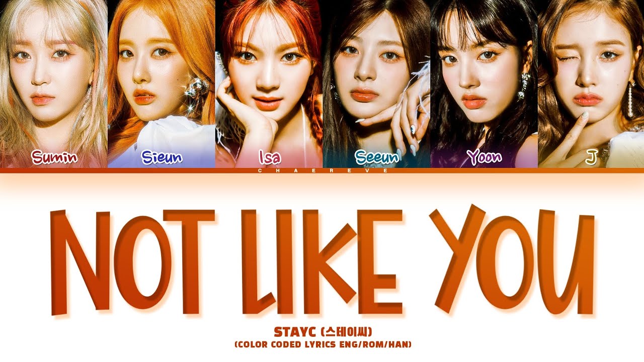 STAYC Not Like You Lyrics (Color Coded Lyrics)