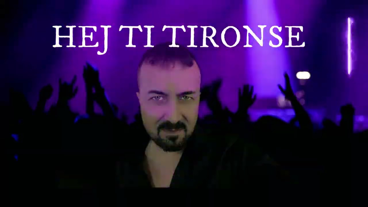 Hej ti Tironse Florian Shtambari 2025