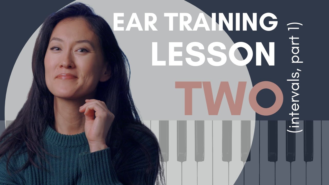 Ear Training - Lesson 2 (Intervals) + 5 Days of Exercises
