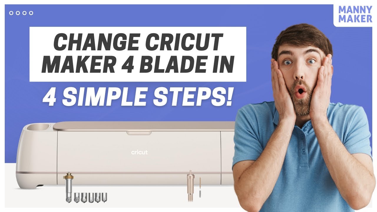 How to Change Blade on Cricut Maker 4? (Full Guide)