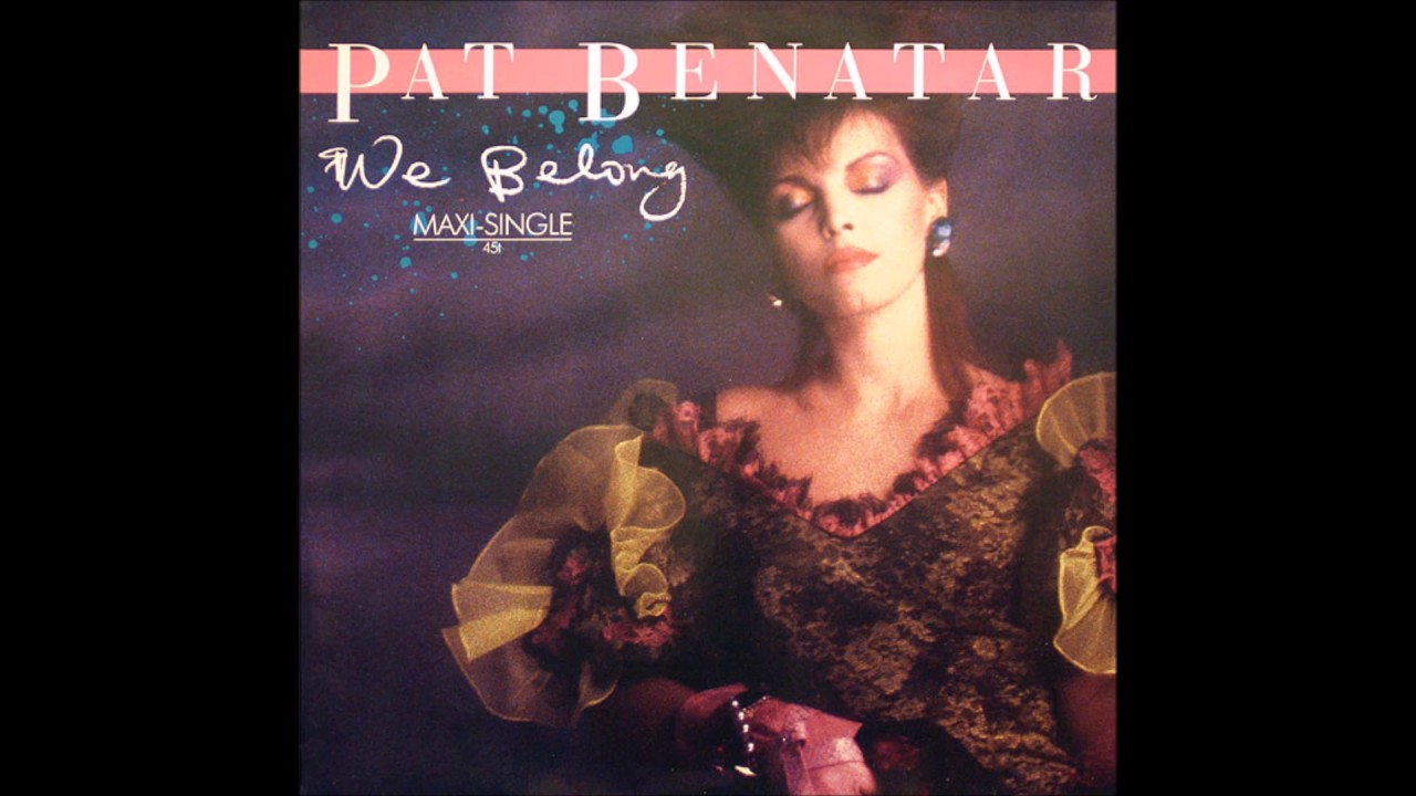Pat Benatar - We Belong 12