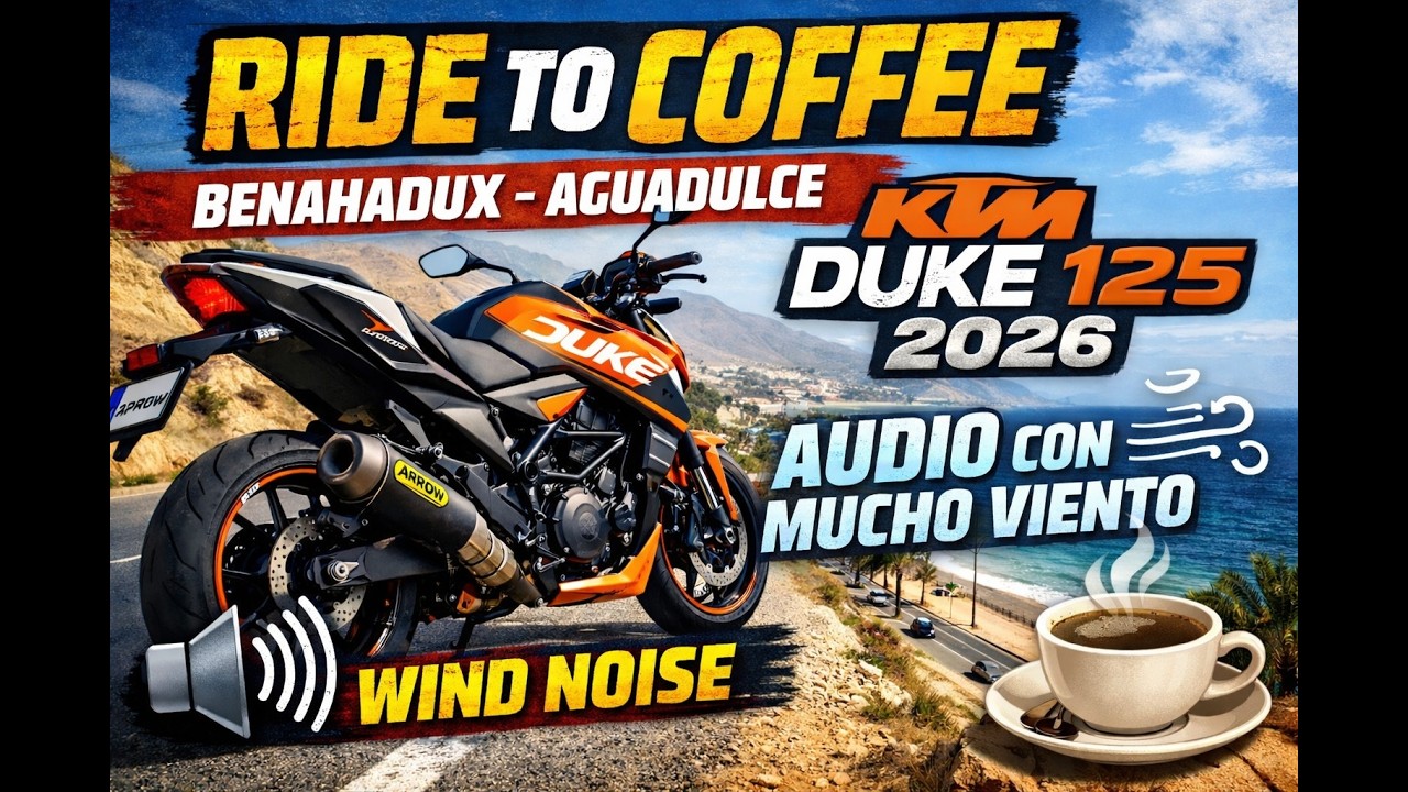 🏍️ Ride to coffee | Benahadux→Aguadulce (Almería) KTM 125 Duke 2026 Arrow Pro Circuit DB Killer ON☕🔥