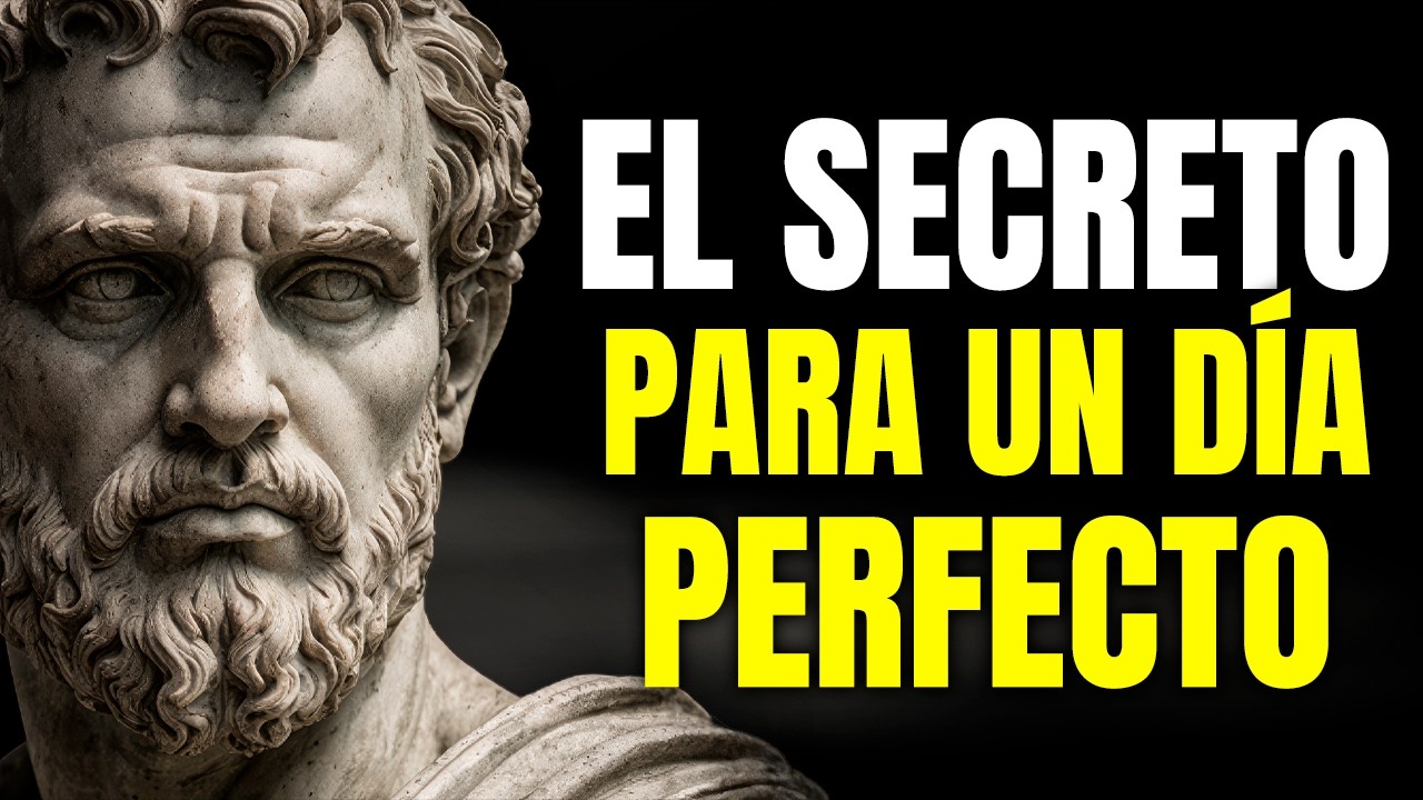 10 Secretos Estoicos Para Tener Un Día Perfecto | Estoicismo