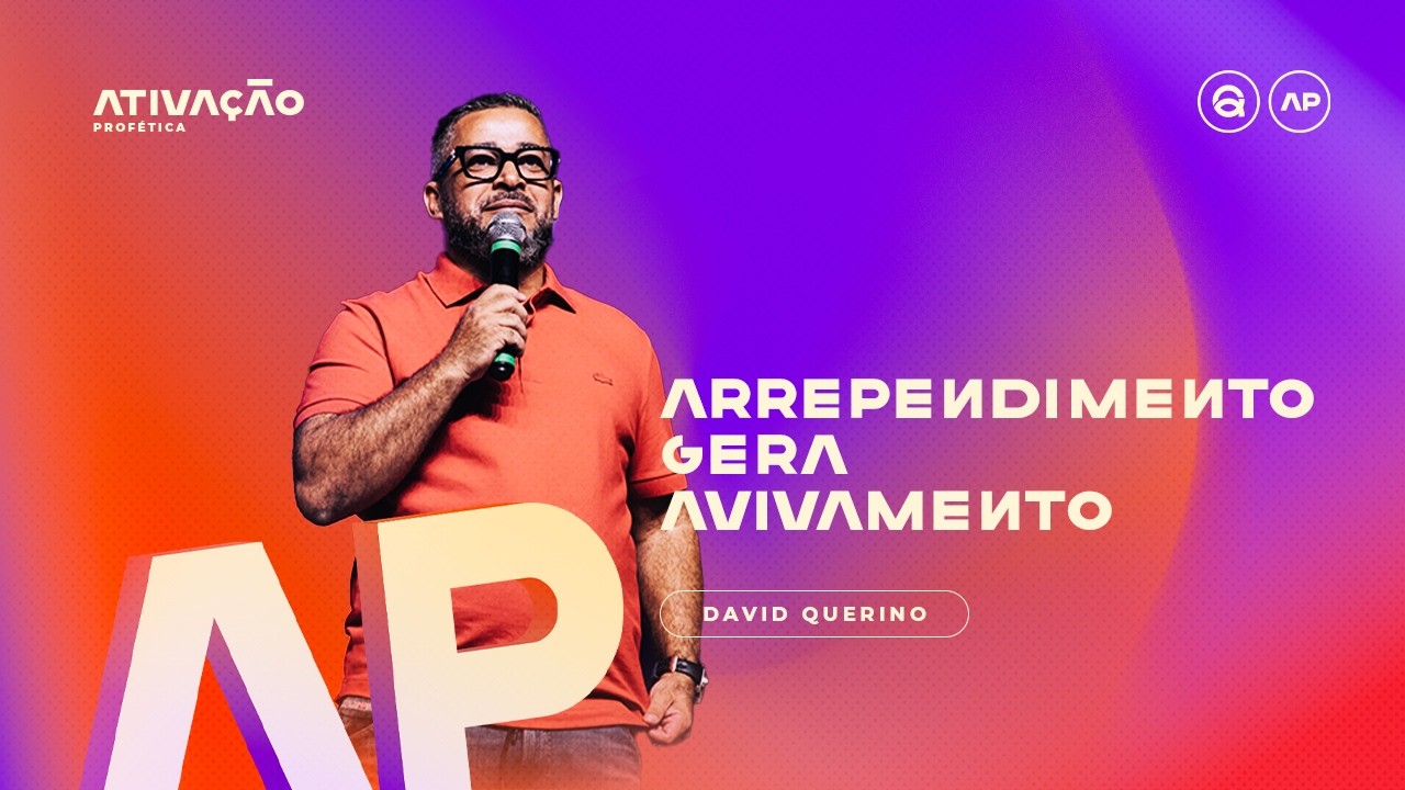 ARREPENDIMENTO GERA AVIVAMENTO | DAVID QUERINO | ATIVAÇÃO PROFÉTICA 2026
