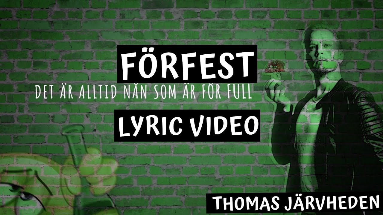 F&ouml;rfest - Lyrics video - T. J&auml;rvheden