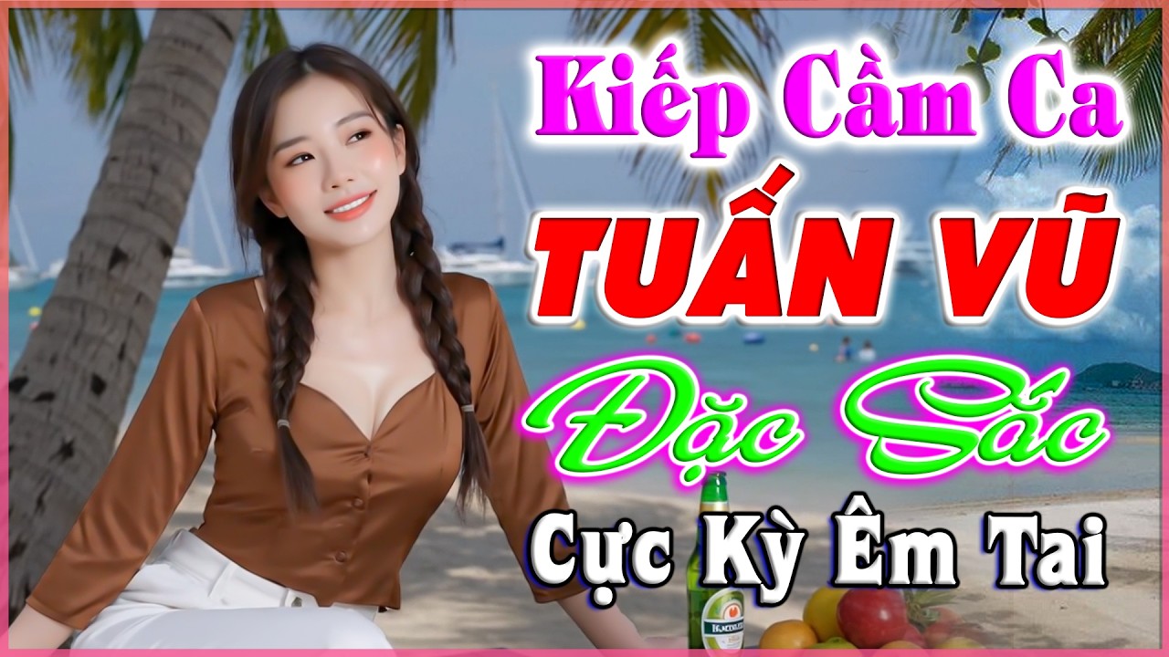 LK Tuấn Vũ, TUYỆT PHẨM LK Nhạc Vàng Tuyển Chọn Hay Nhất Hiện Nay, CỰC KỲ ÊM TAI, Bolero Người Mẫu