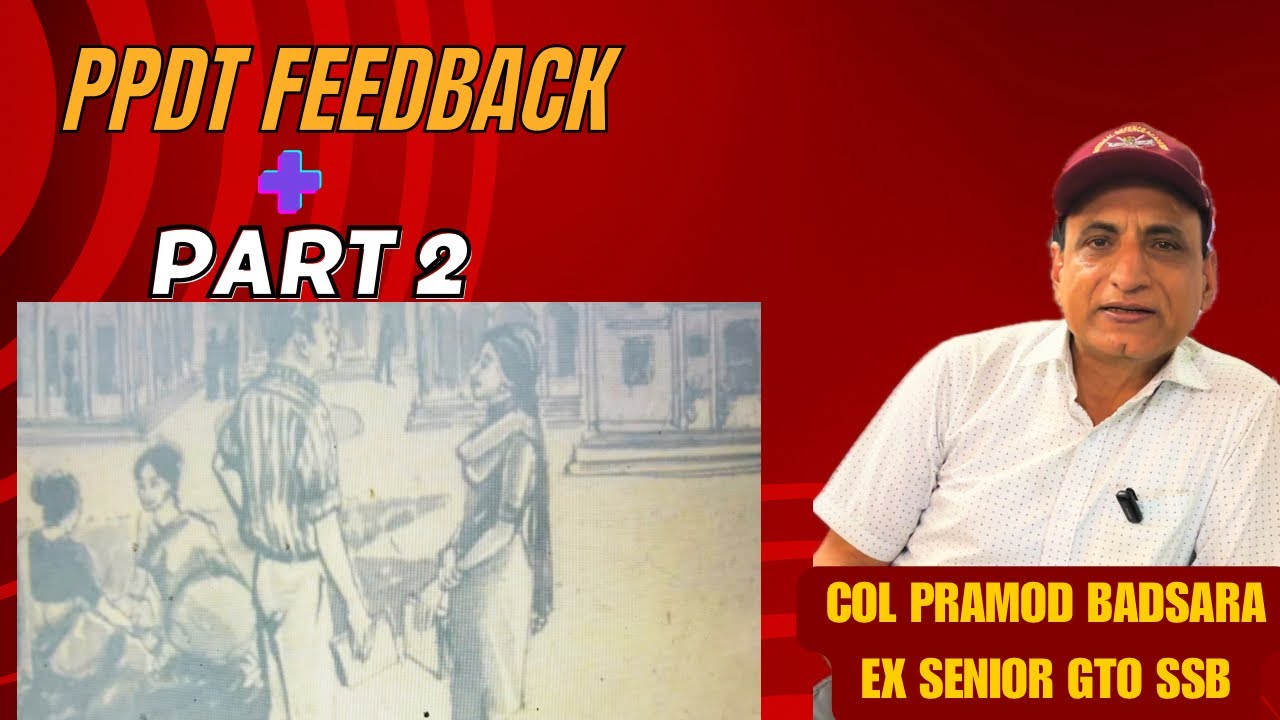 PPDT Feedback Part 2 | Col Pramod Badsara (Ex SENIOR GTO SSB) #ssb #nda #cds