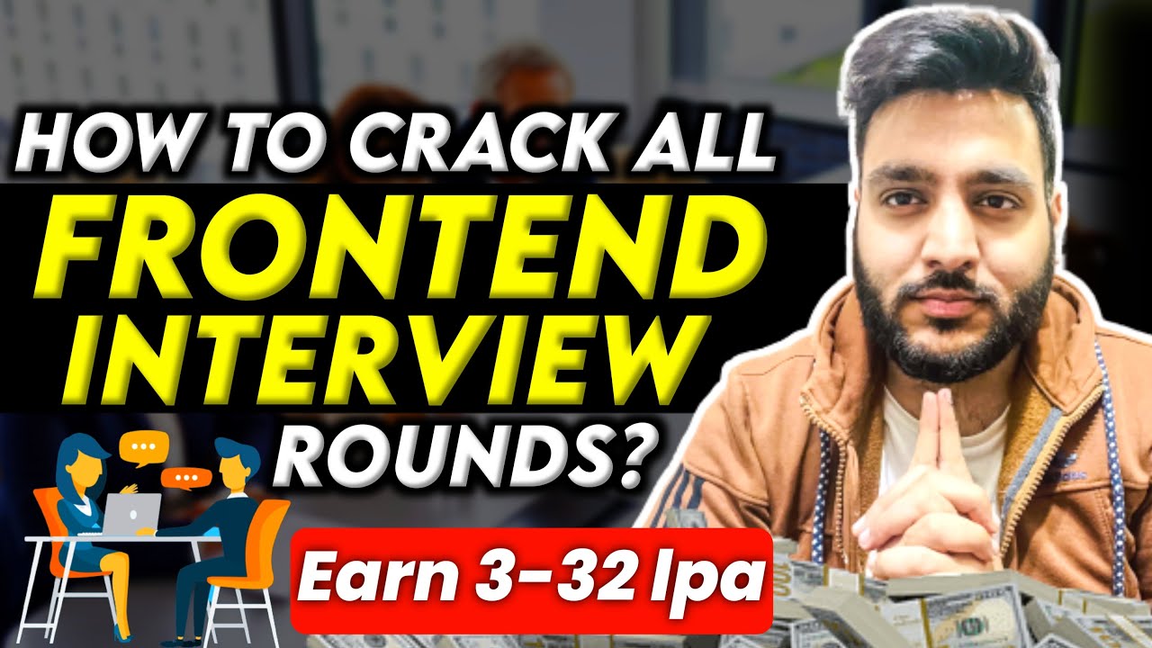 🤯 Learn the Secret to Cracking Frontend (React) Interviews Rounds - Startups, MNCs, and *Faang*!