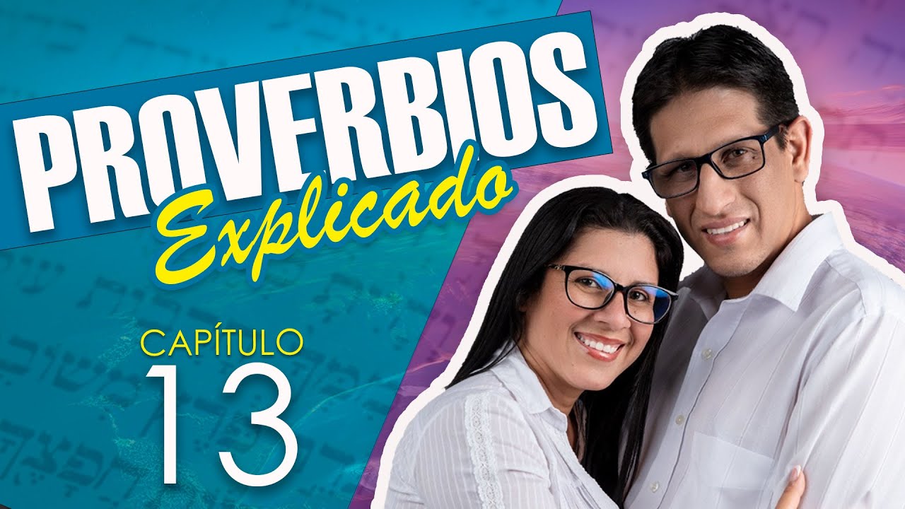 ✅ PROVERBIOS 13 - EXPLICADO 🔥 | Reavivados por su Palabra || 16 DE OCTUBRE 2023