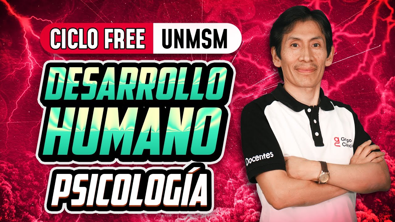 Desarrollo humano 🧠 Psicología [CICLO FREE]