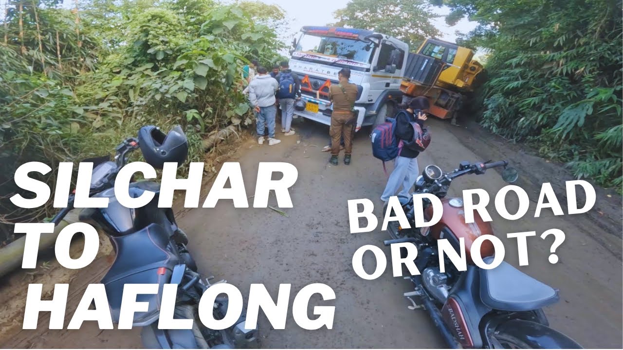 Silchar to Haflong | Current Road Condition | 15th November 2025