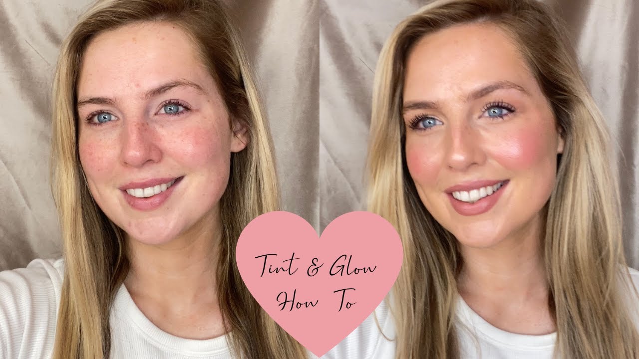 Tint & Glow How to |  