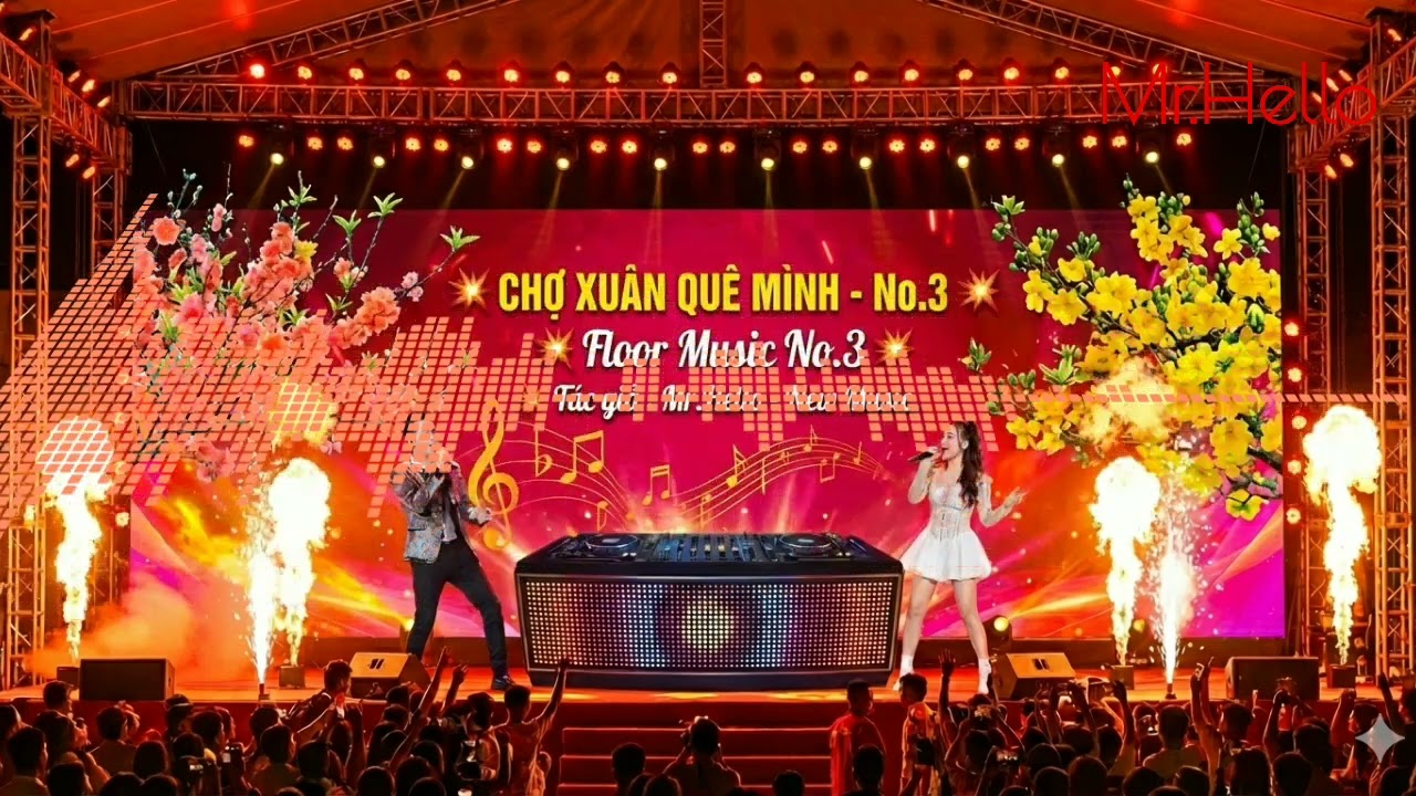 Chợ Xuân Quê Mình - 💥DJ Mixer - Floor Music 💥 No.03 Vip  #kenhnhacmoi