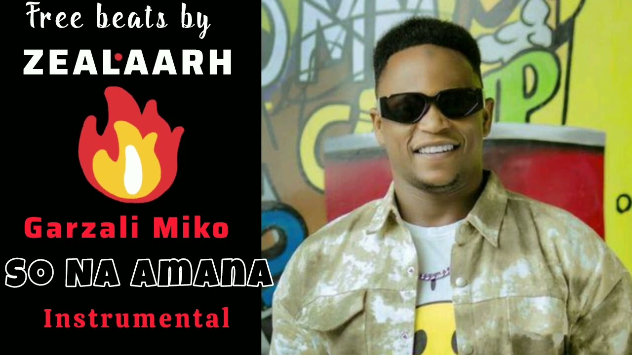 So na Amana by Garzali Miko instrumental free beat created by Zealaarh