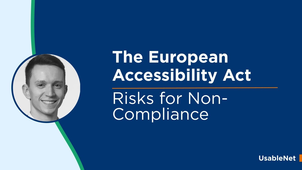 European Accessibility Act: Risks for Non-Compliance
