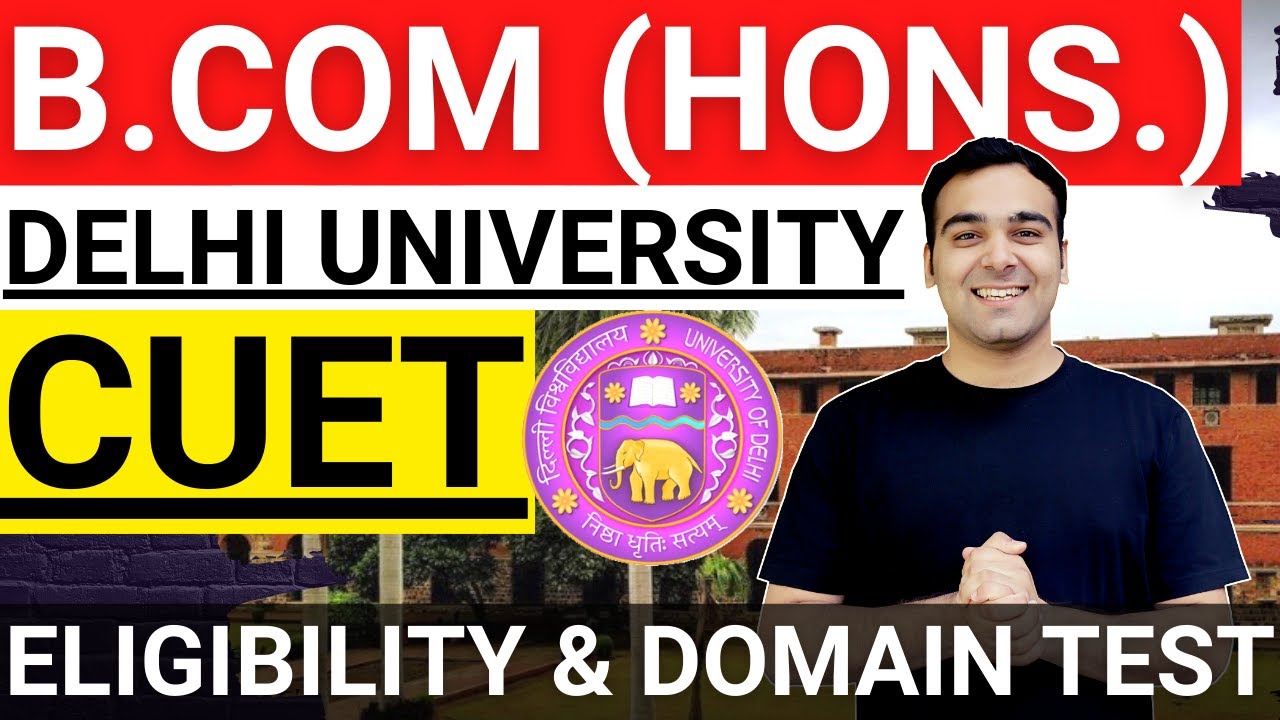 B.COM Syllabus in CUET Delhi University🔥| DU New Admission Process - BCOM Eligibility & Exam Pattern